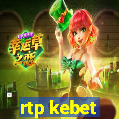 rtp kebet